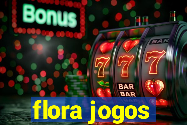 flora jogos